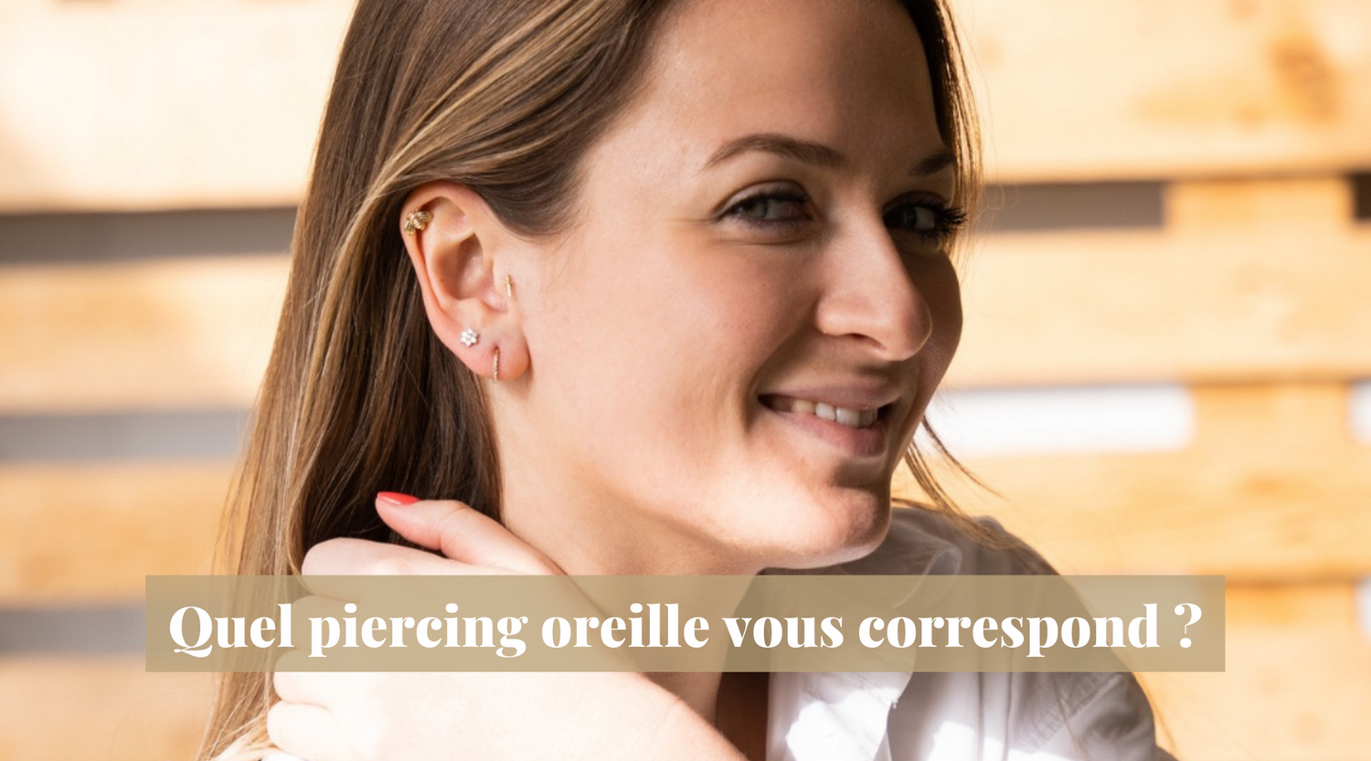 Quel piercing oreille vous correspond ?