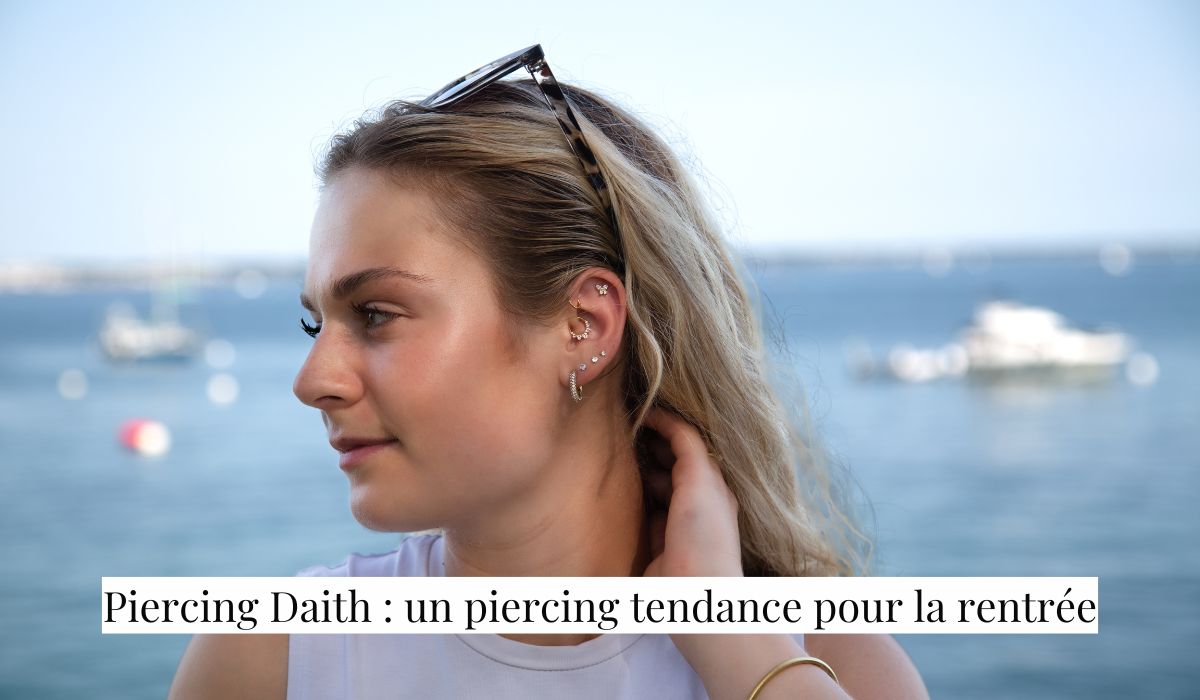 Piercing Daith : un piercing tendance pour la rentrée