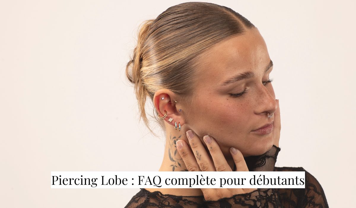 Piercing Lobe : FAQ complète pour débutants