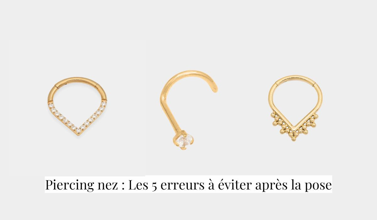 Piercing nez : Les 5 erreurs à éviter après la pose