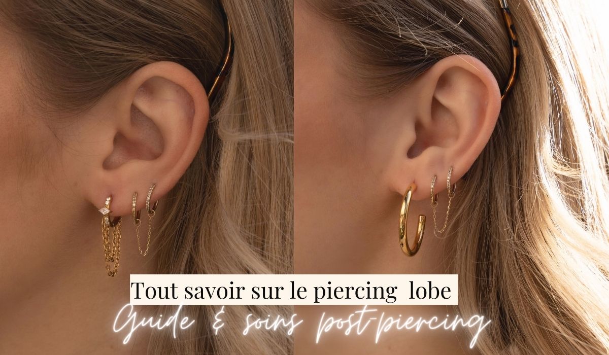 Tout savoir sur le piercing lobe : Guide et soins post-piercing