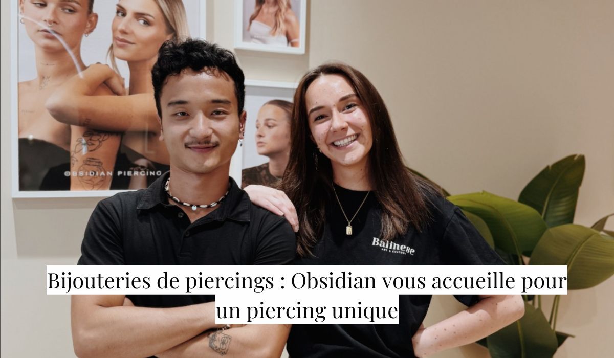 Bijouteries de piercings : Obsidian vous accueille pour un piercing unique
