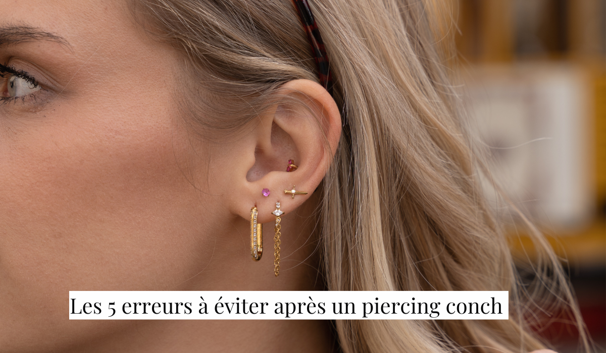 Les 5 erreurs à éviter après un piercing conch