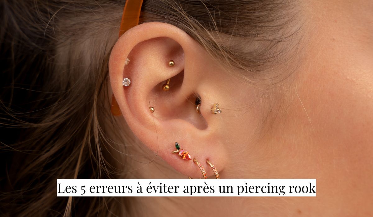 Les 5 erreurs à éviter après un piercing rook